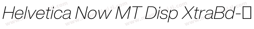 Helvetica Now MT Disp XtraBd字体转换